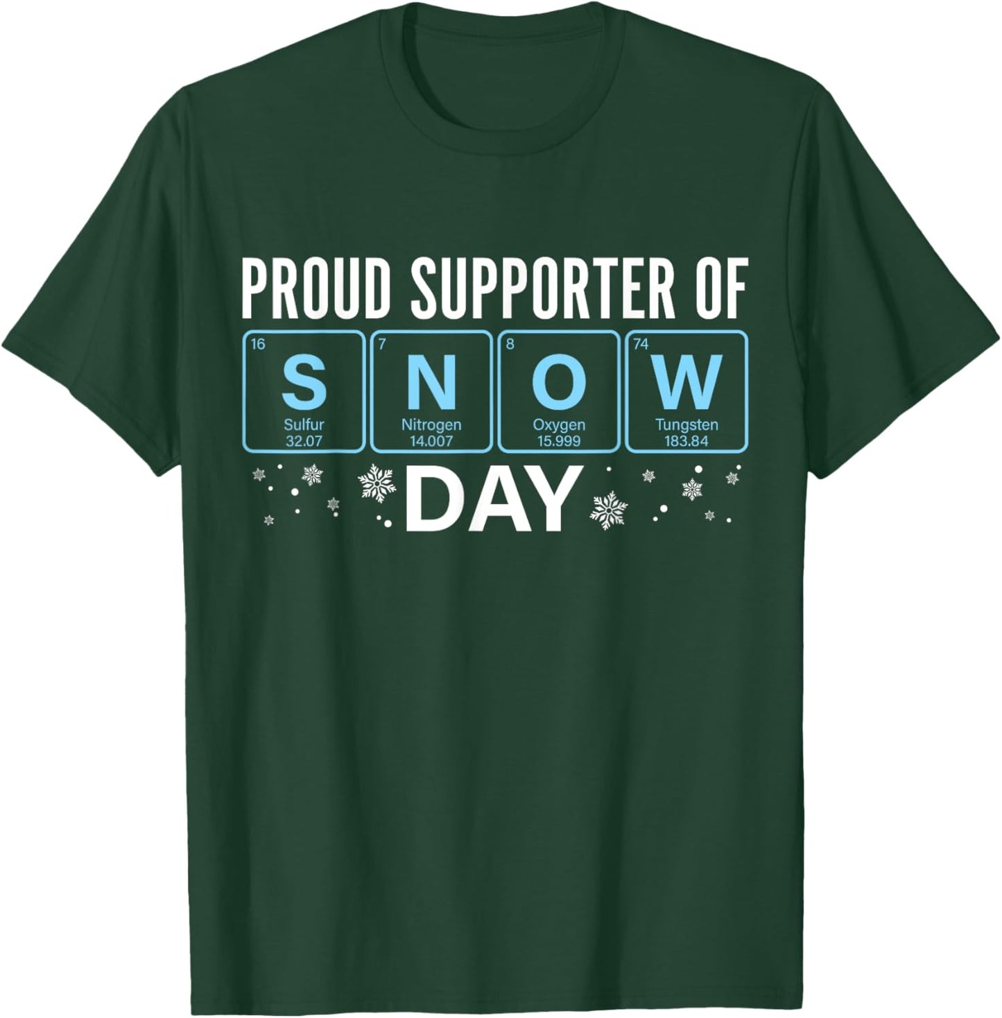 Proud Supporter Of Snow Days Christmas Chemistry Teacher T-Shirt - T-Shirt | Forest