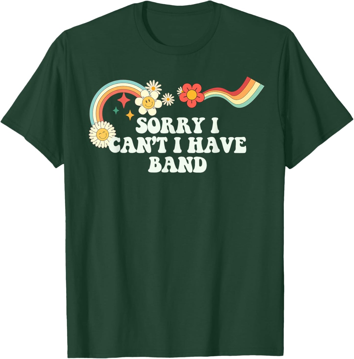Groovy Script Funny Sorry I Can't I Have Band, Retro Quote T-Shirt - T-Shirt | Forest