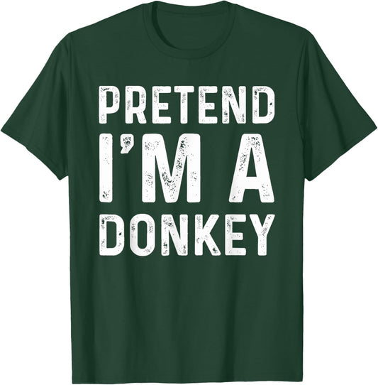 Pretend I'm A Donkey Funny Lazy Halloween Costume Party T-Shirt - T-Shirt | Forest