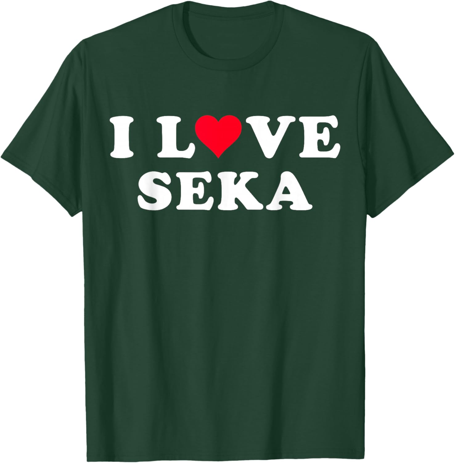 I Love Seka Matching Girlfriend & Boyfriend Seka Name T-Shirt - T-Shirt | Forest
