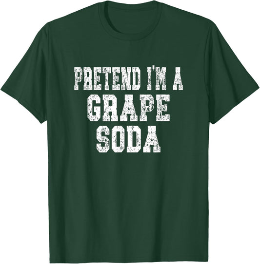 Pretend I'm A Grape Soda Easy Halloween Costume T-Shirt - T-Shirt | Forest