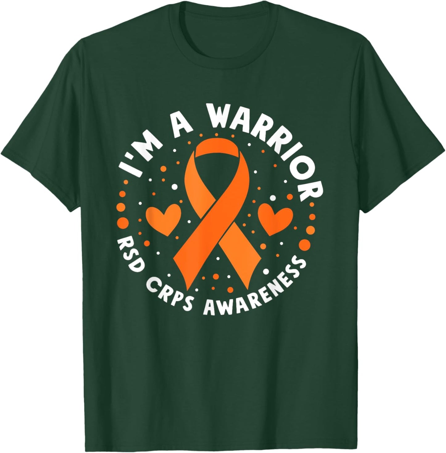 I'm A Warrior Rsd Crps Awareness Orange Ribbon CRPS T-Shirt - T-Shirt | Forest