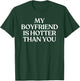 My Boyfriend is Hotter Than You Y2K Trendy Back T-Shirt - T-Shirt | Forest