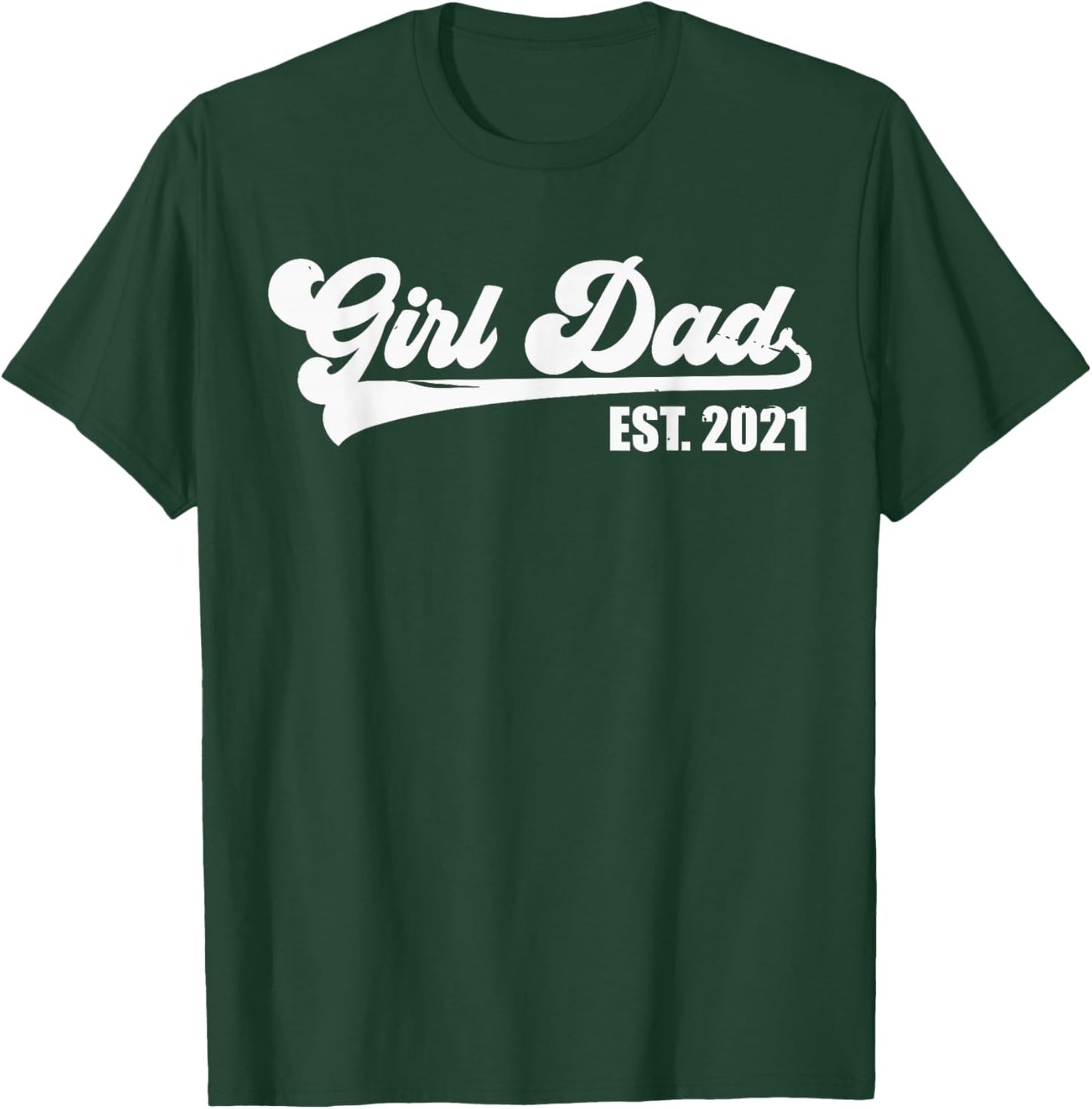 Girl Dad Est 2021 Retro Proud Vintage Father of Daughters T-Shirt - T-Shirt | Forest