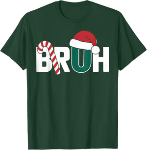 Bruh Christmas Santa Happy Christmas Family Xmas Christmas T-Shirt - T-Shirt | Forest