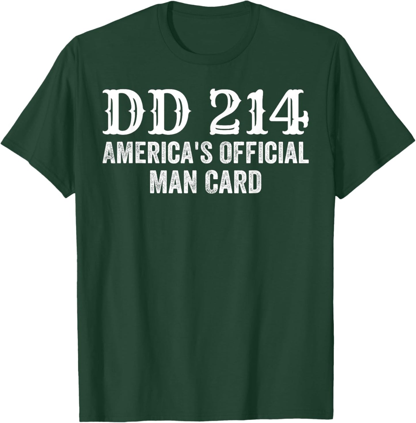 DD214 - America's Official Man Card T-Shirt - T-Shirt | Forest