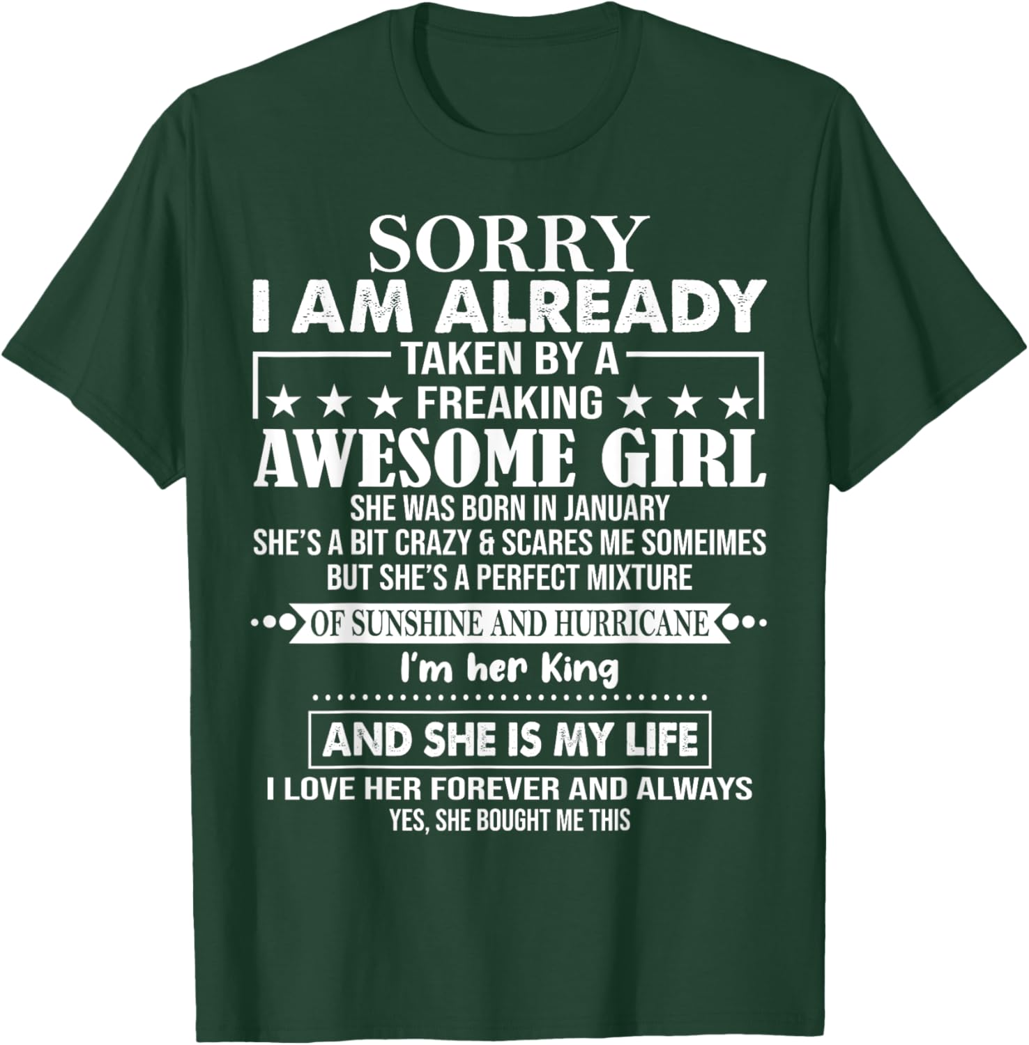 Sorry I Am Already Taken By A Freaking Awesome Girl JANUARY T-Shirt - T-Shirt | Forest
