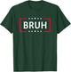 Bruh Cool Bro Mom Slang Teens Trendy Funny Saying Men Bruh T-Shirt - T-Shirt | Forest