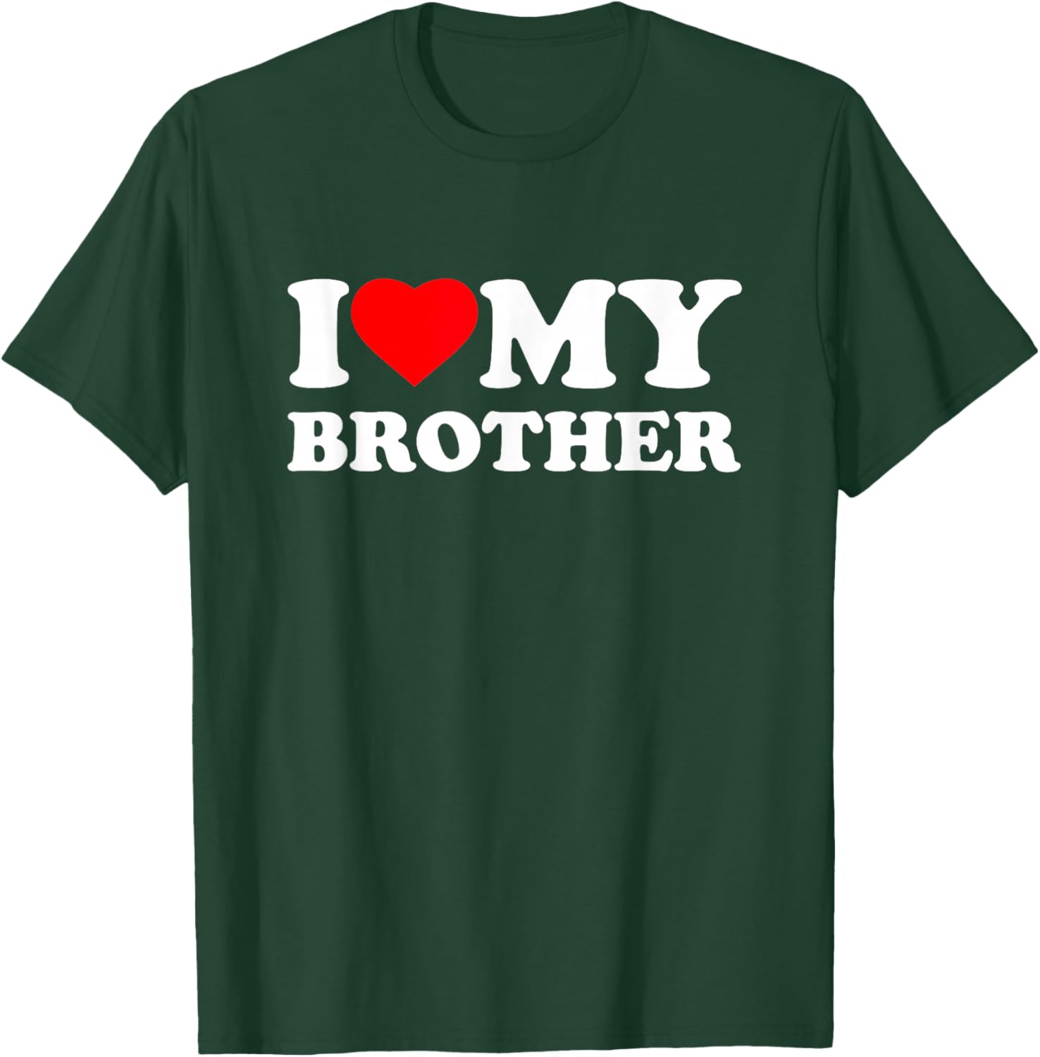 I Love My Brother Heart Funny Family T-Shirt - T-Shirt | Forest