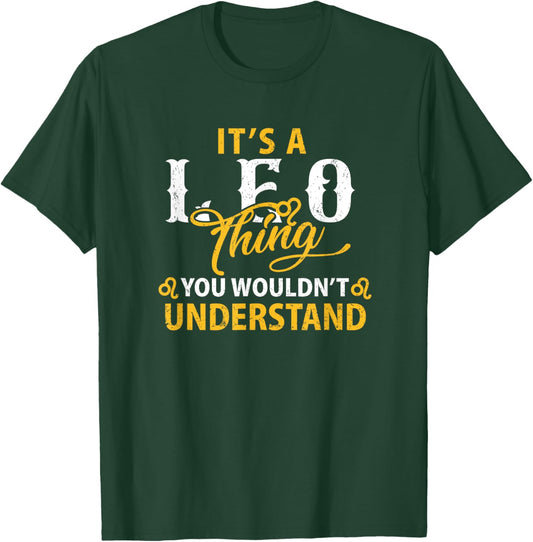 It's A Leo Thing Astrological Sign Horoscope Lover Men Women T-Shirt - T-Shirt | Forest