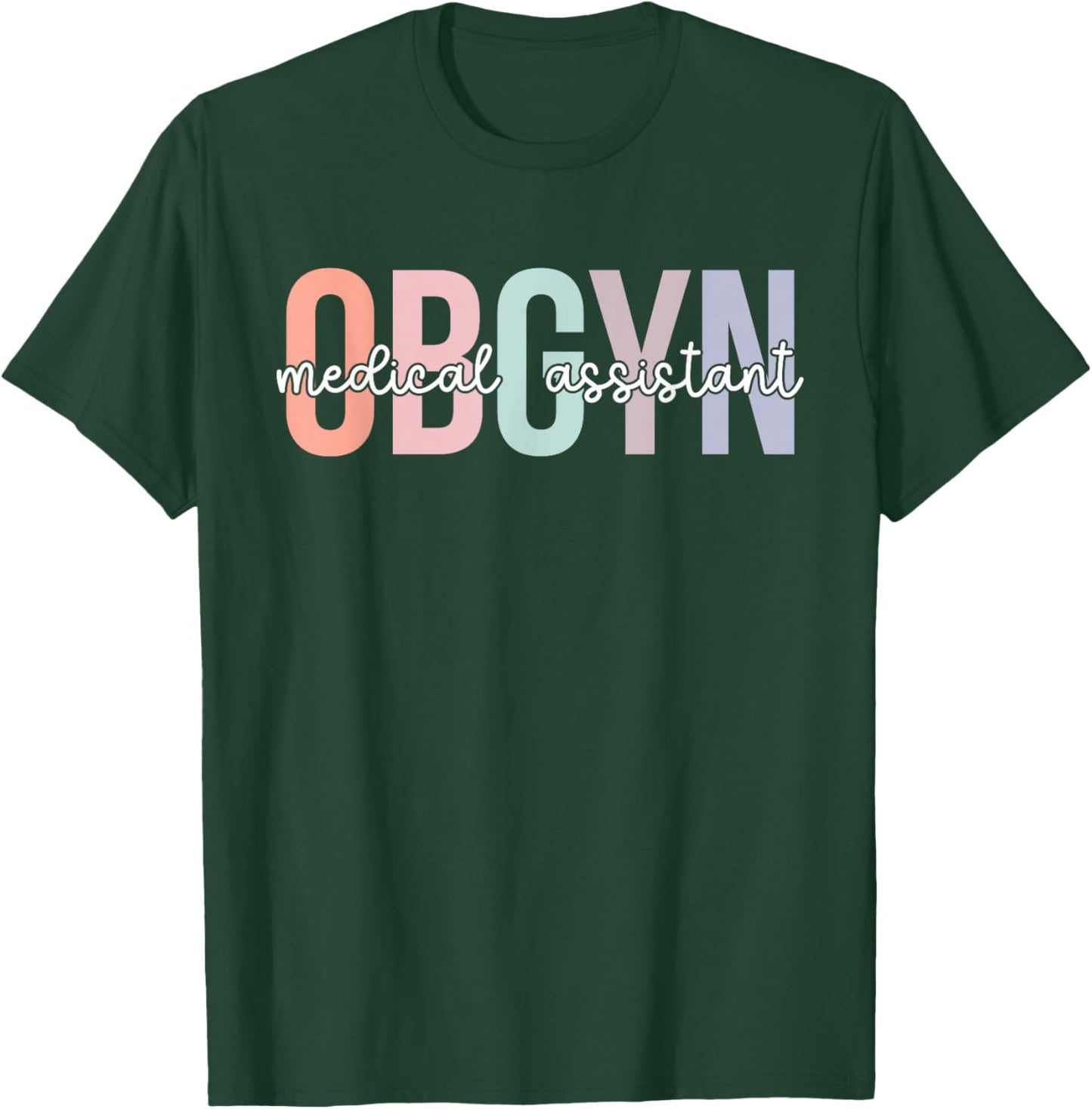 OBGYN Medical Assistant Boho OB-GYN Medical Assistant T-Shirt - T-Shirt | Forest