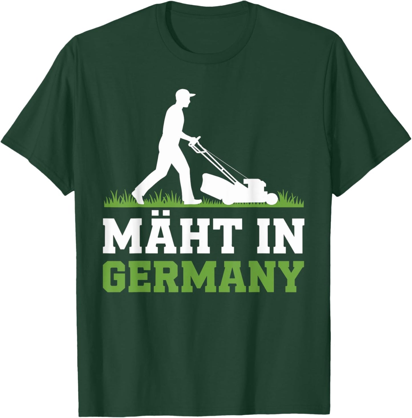 Mäht In Germany Rasenmäher Motiv Garten Landschaftsbauer T-Shirt - T-Shirt | Forest