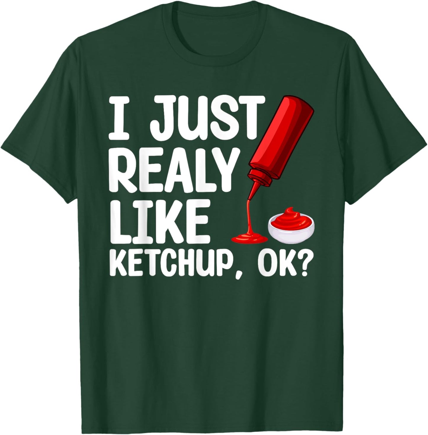 Funny Ketchup Design Women Kids Tomato Ketchup Lover T-Shirt - T-Shirt | Forest