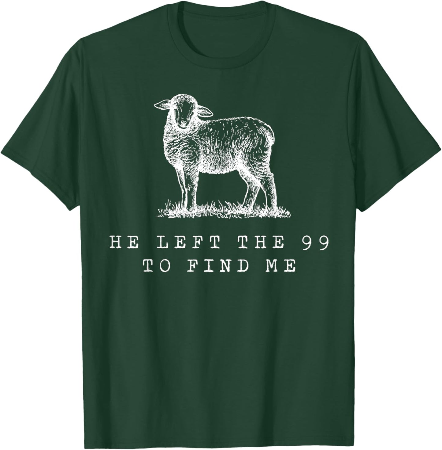 Sheep He Left The 99 To Find Me T-Shirt - T-Shirt | Forest