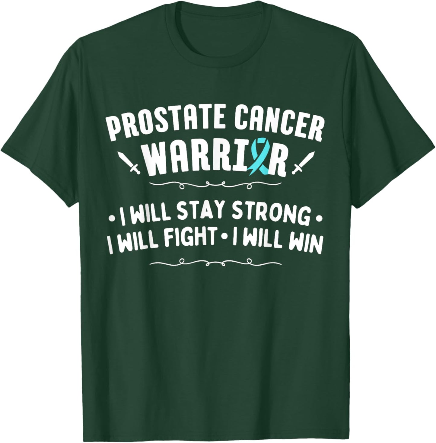 Prostate Cancer Warrior Fight Win T-Shirt - T-Shirt | Forest
