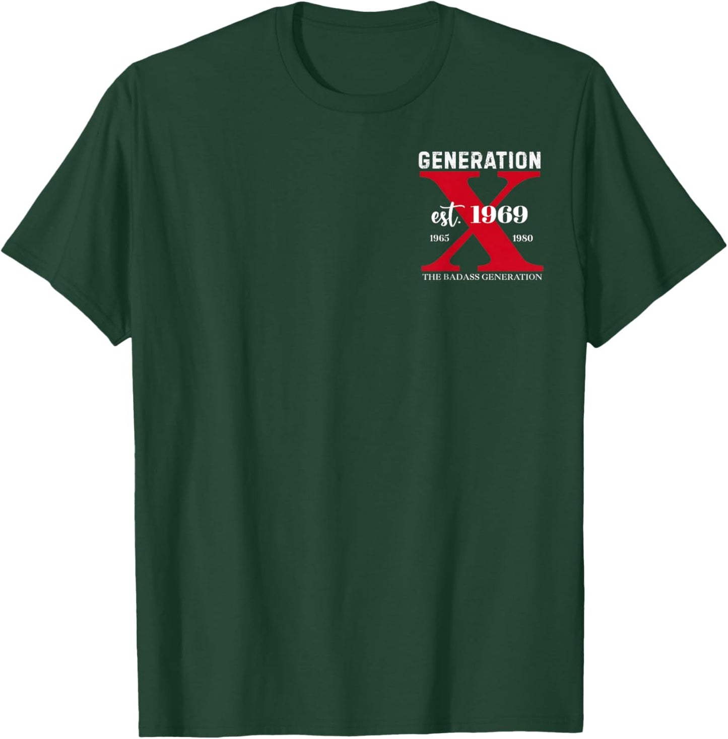 (2 Sided) GEN X EST 1969 The Badass Generation Before All T-Shirt - T-Shirt | Forest
