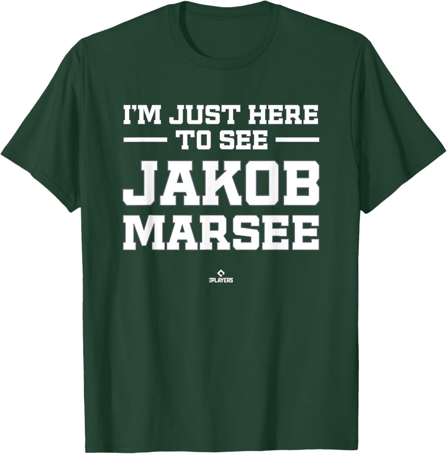 I'm Here to See Jakob Marsee Prospect Baseball Fan Gear T-Shirt - T-Shirt | Forest