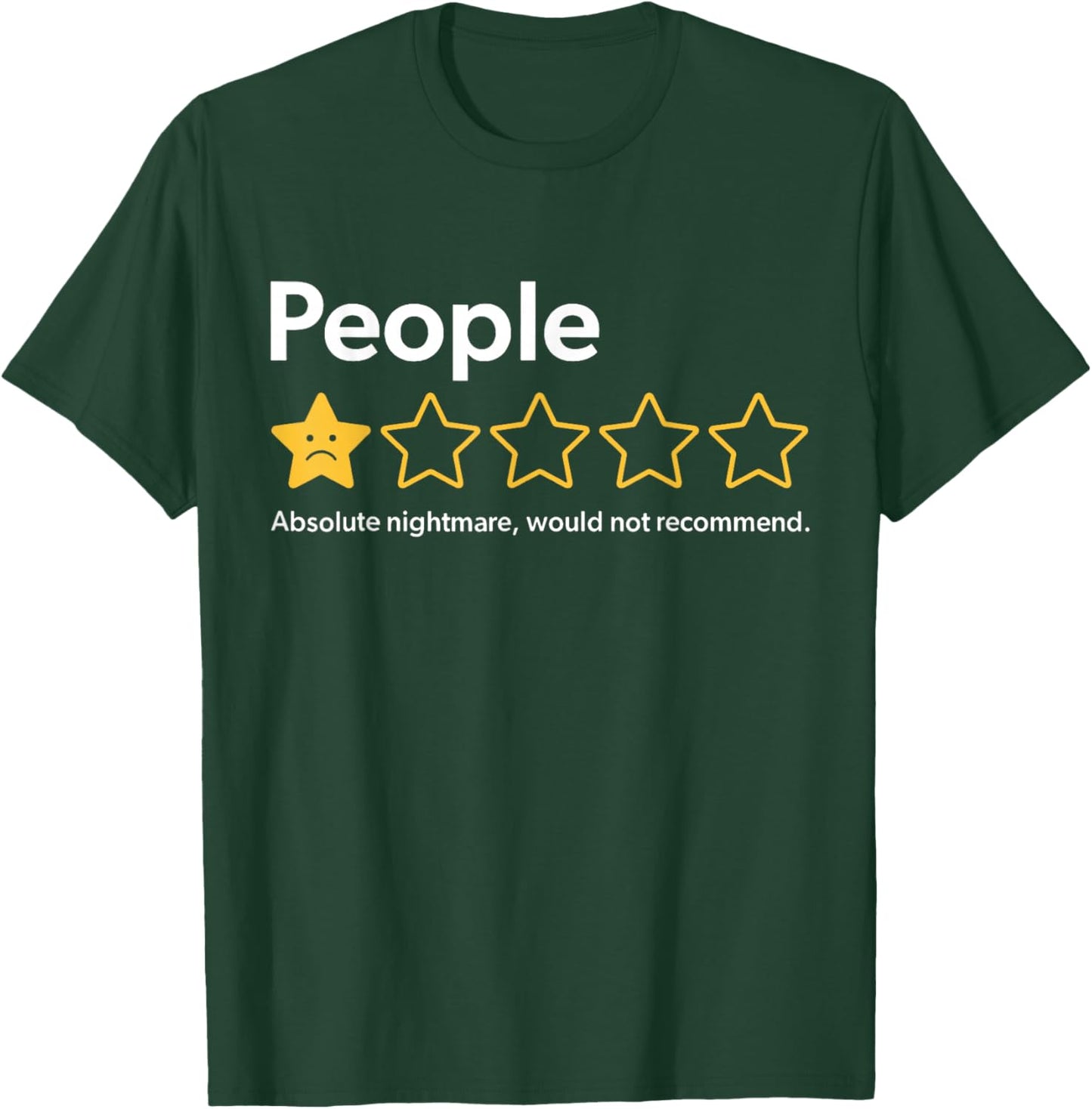 People 1 Star Absolute Nightmare Would Not Recommend Funny T-Shirt - T-Shirt | Forest