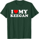 I Love My Keegan T-Shirt - T-Shirt | Forest