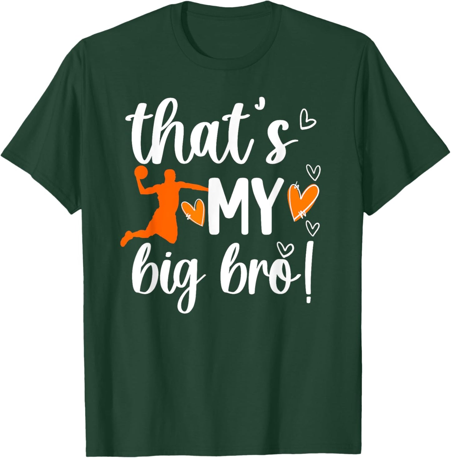 My Big Bro Basketball Little Sister Of A Basketball Player T-Shirt - T-Shirt | Forest