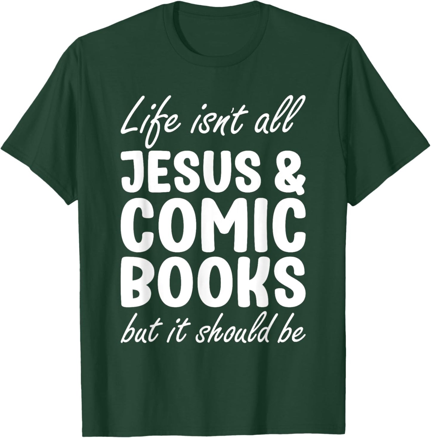 Comic Books or Women I Love Comic Books and Jesus T-Shirt - T-Shirt | Forest