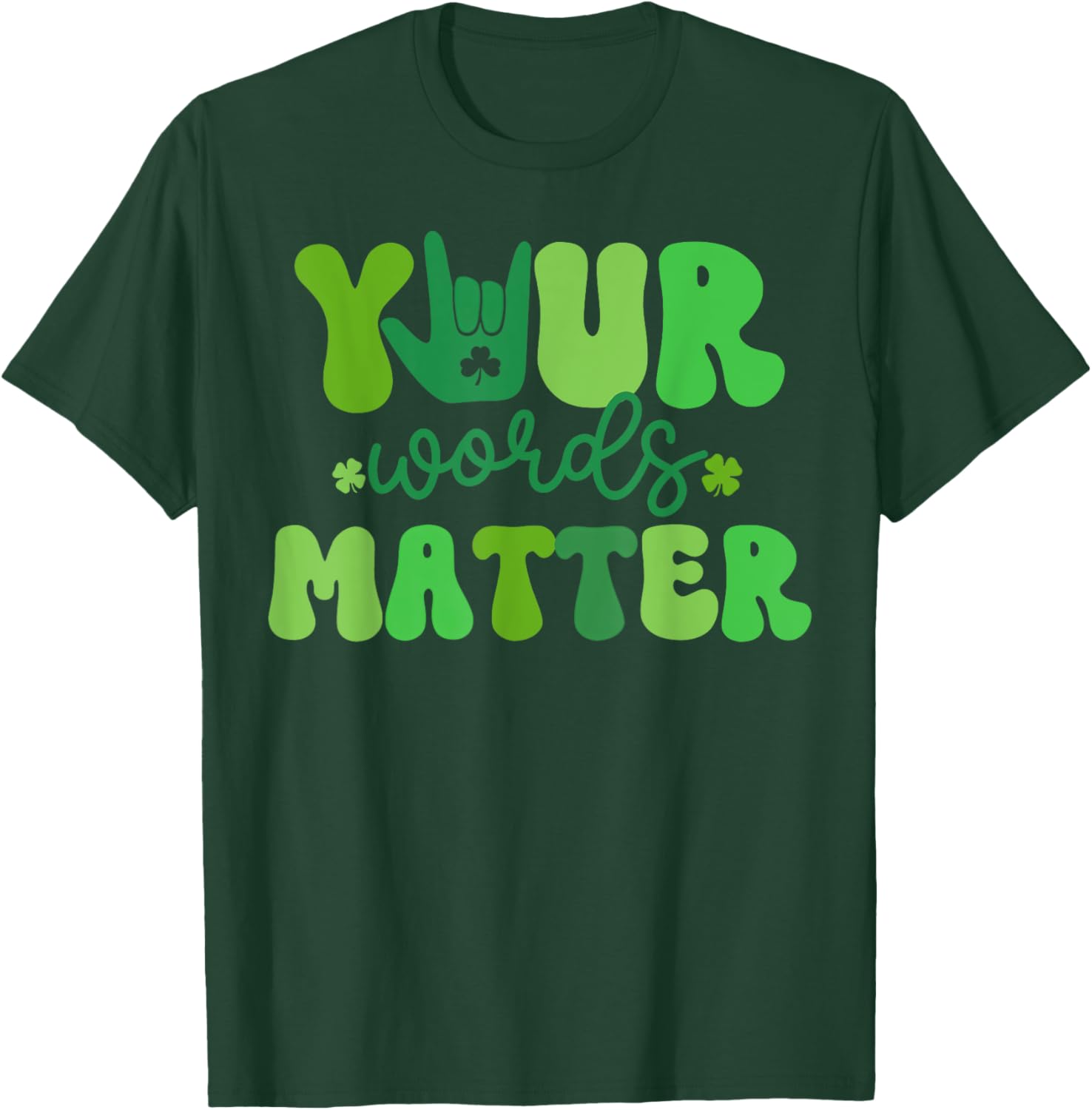 Your Words Matter SLP Speech Language Pathologist St Patrick T-Shirt - T-Shirt | Forest