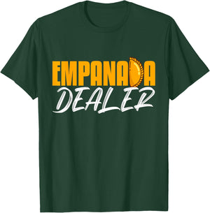 Empanada Dealer Home Cook Mexican Food Latin Cuisine T-Shirt - T-Shirt | Forest
