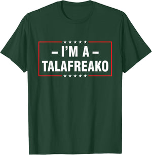 I'm a Talafreako T-Shirt - T-Shirt | Forest
