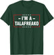 I'm a Talafreako T-Shirt - T-Shirt | Forest