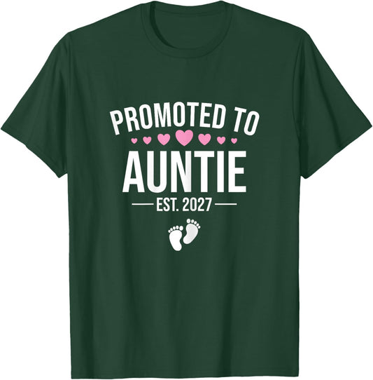 Promoted to Auntie Est 2027, New Aunt 2027 T-Shirt - T-Shirt | Forest