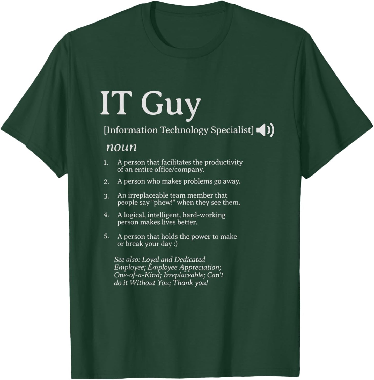 IT Guy Definition Employee Appreciation IT Specialist T-Shirt - T-Shirt | Forest