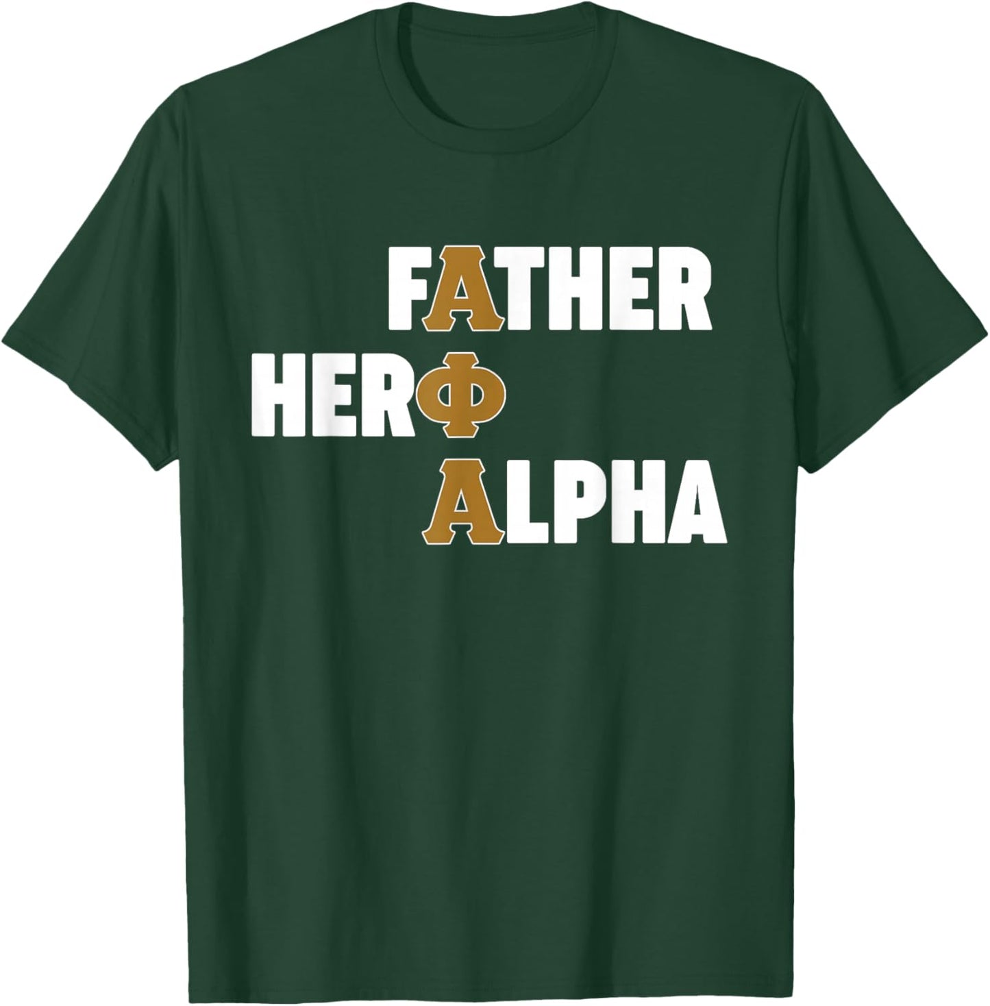 Alpha African 1906 Fraternity Father Hero Alpha Matching T-Shirt - T-Shirt | Forest