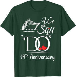 We Still Do 19th Marriage Wedding Anniversary Cruise Couple T-Shirt - T-Shirt | Forest