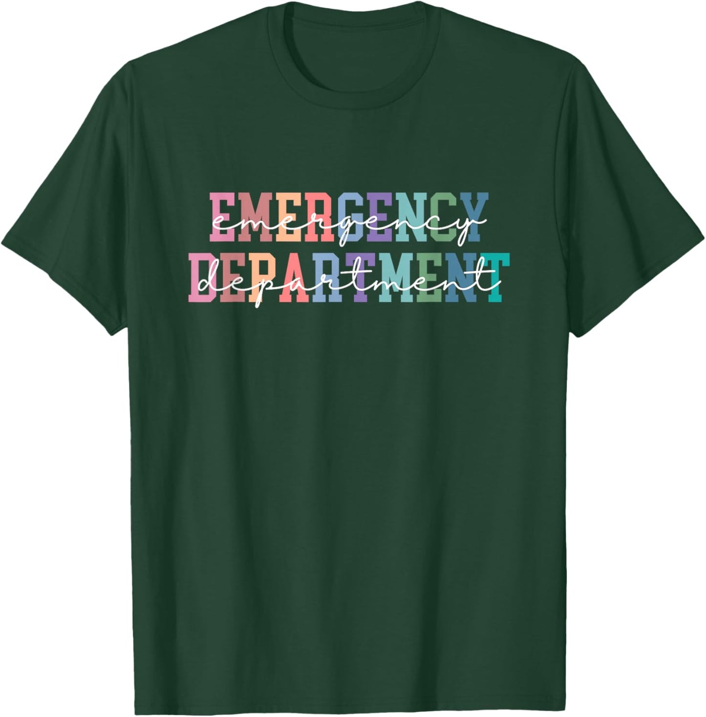 Emergency Department Emergency Room Healthcare Nurse T-Shirt - T-Shirt | Forest