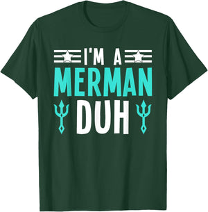 I'm a Merman Duh Costume Halloween Funny T-Shirt - T-Shirt | Forest