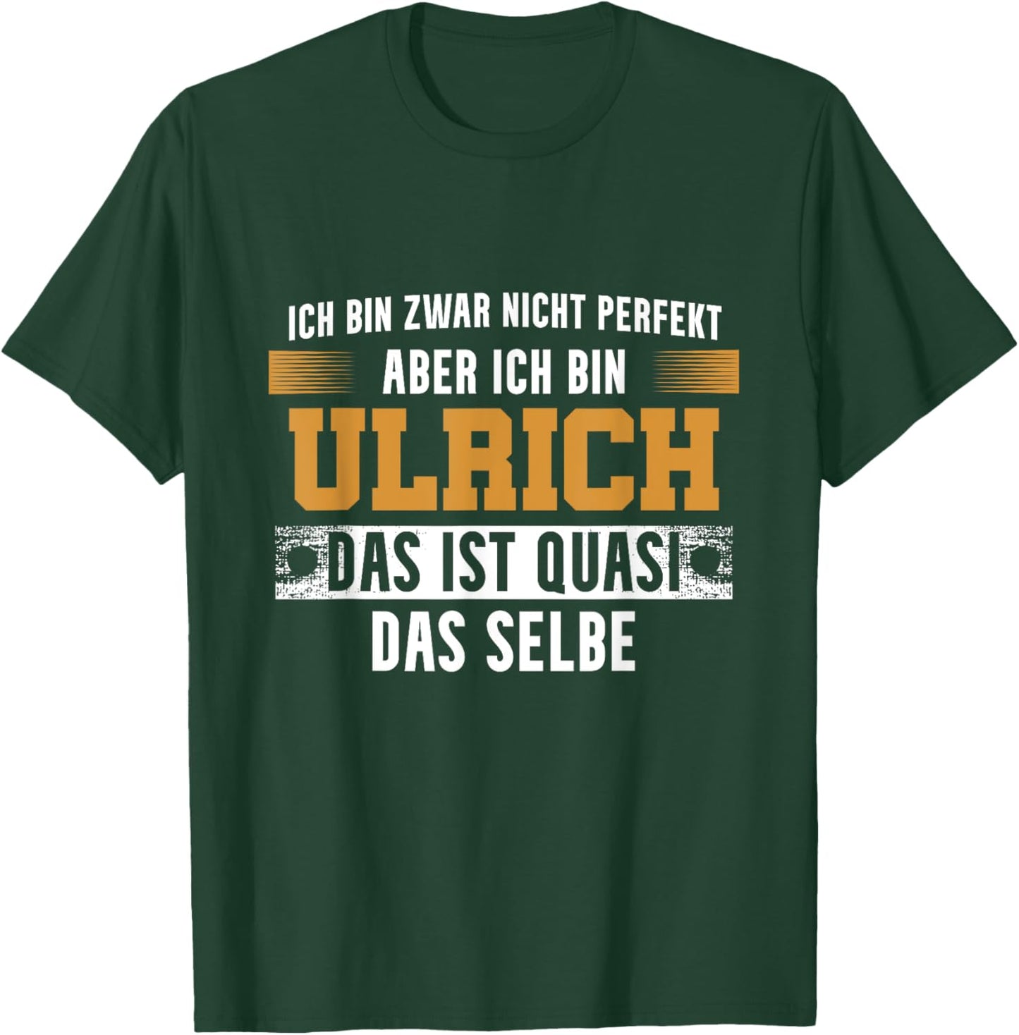 Name Ulrich Ich bin Ulrich T-Shirt - T-Shirt | Forest
