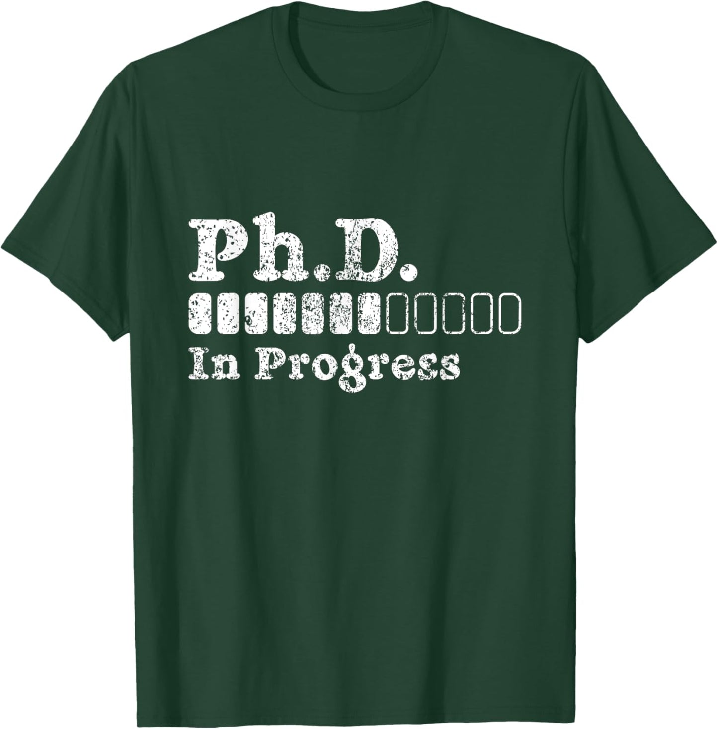 Ph.D In Progress PhD Doctoral Degree Graduation Doctorate T-Shirt - T-Shirt | Forest