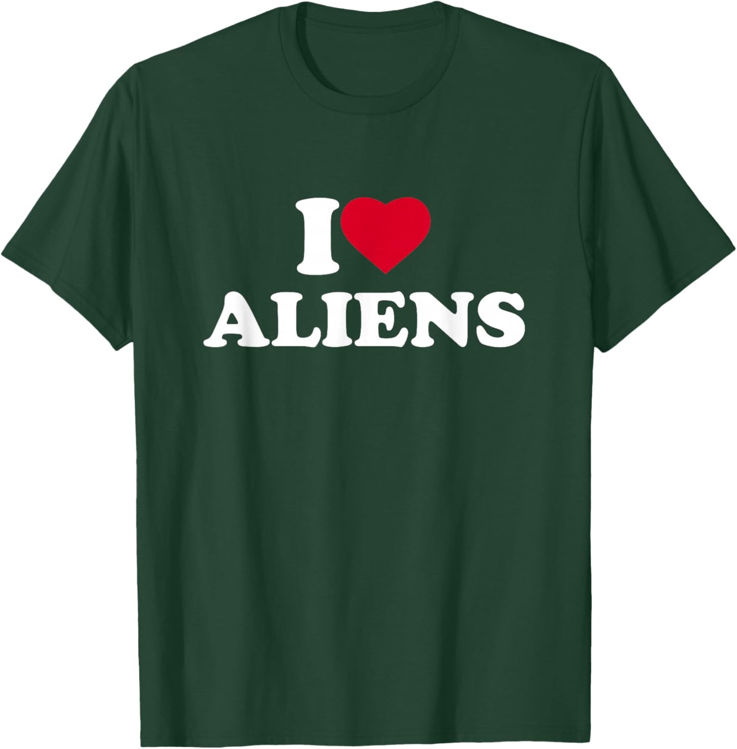 I Love Aliens I Heart Aliens Lover UFO Extra Terrestrial T-Shirt - T-Shirt | Forest