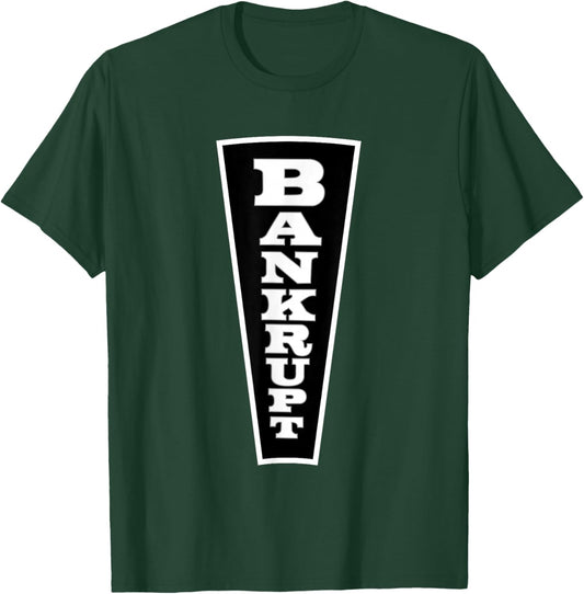 Wheel of Fortune Bankrupt T-Shirt - T-Shirt | Forest