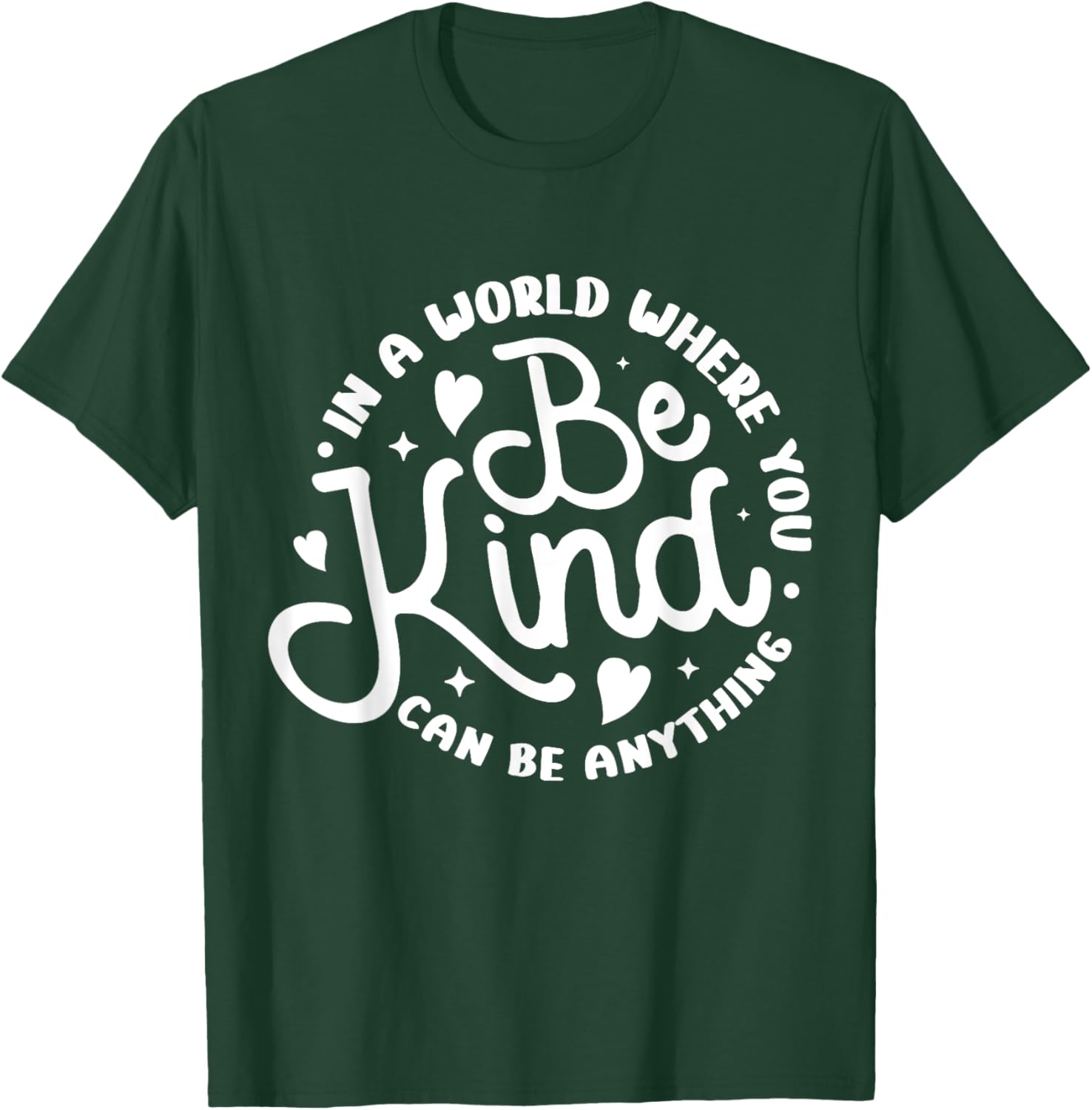 Be Kind Positive Quote Choose Kindness Men Women Kids T-Shirt - T-Shirt | Forest