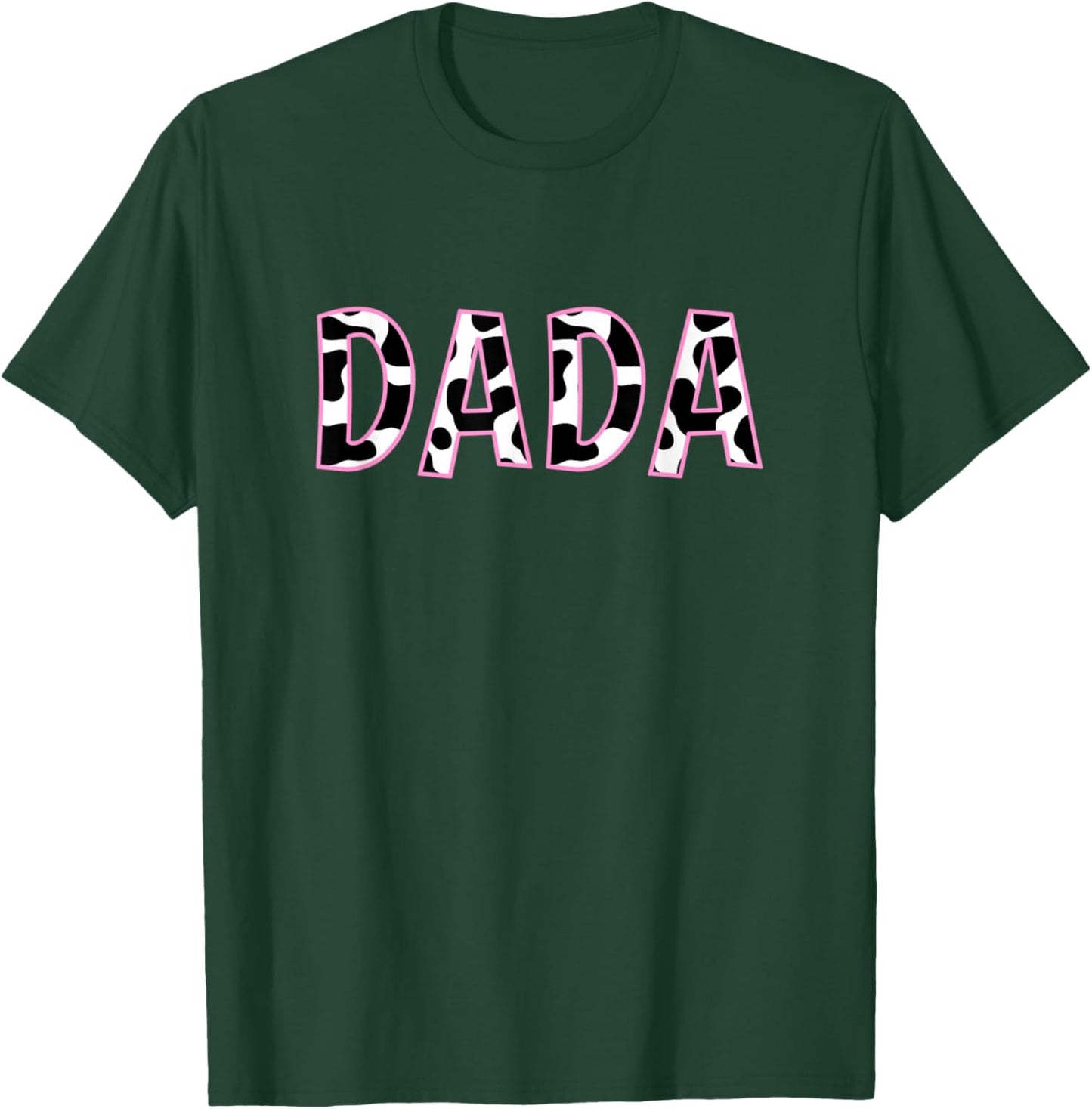 Dada Cow Print Cow Pattern Father's Day Baby Girl Birthday T-Shirt - T-Shirt | Forest