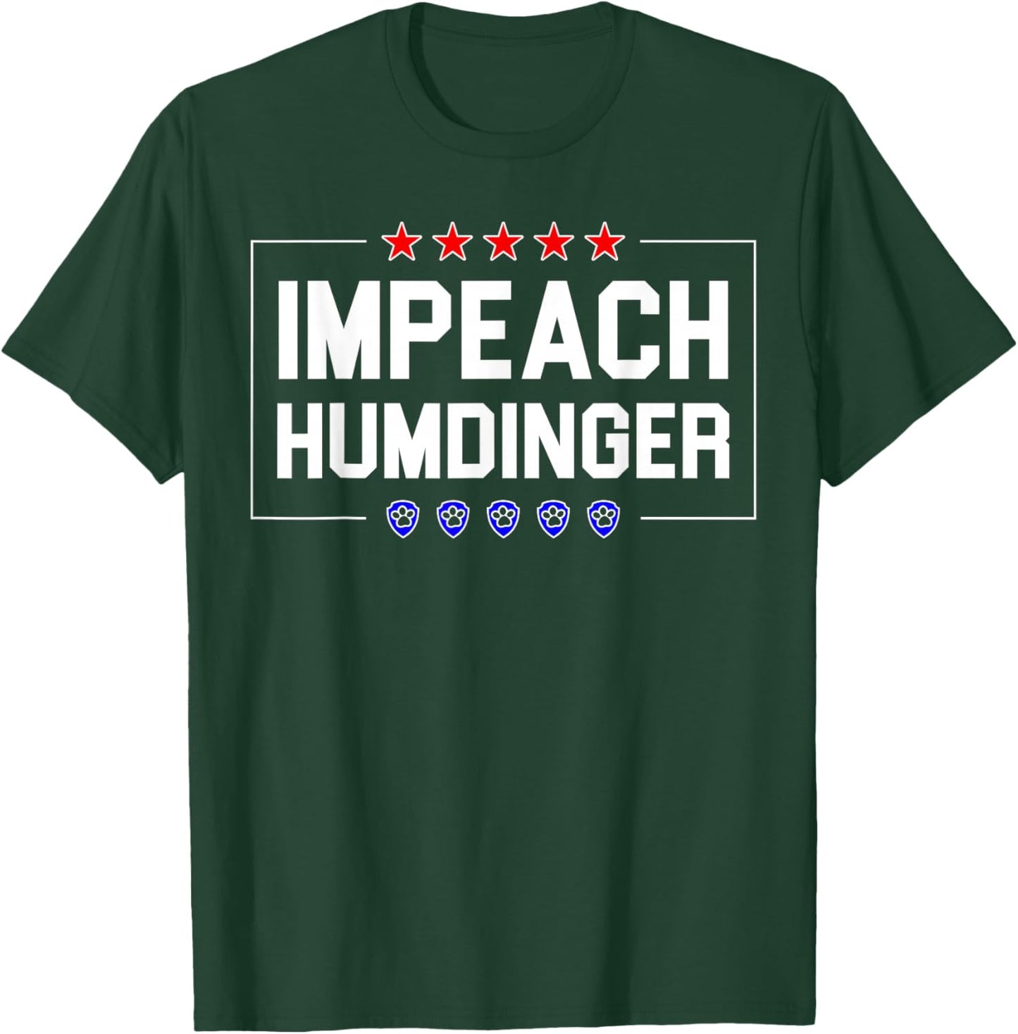 Impeach Humdinger T-Shirt - T-Shirt | Forest