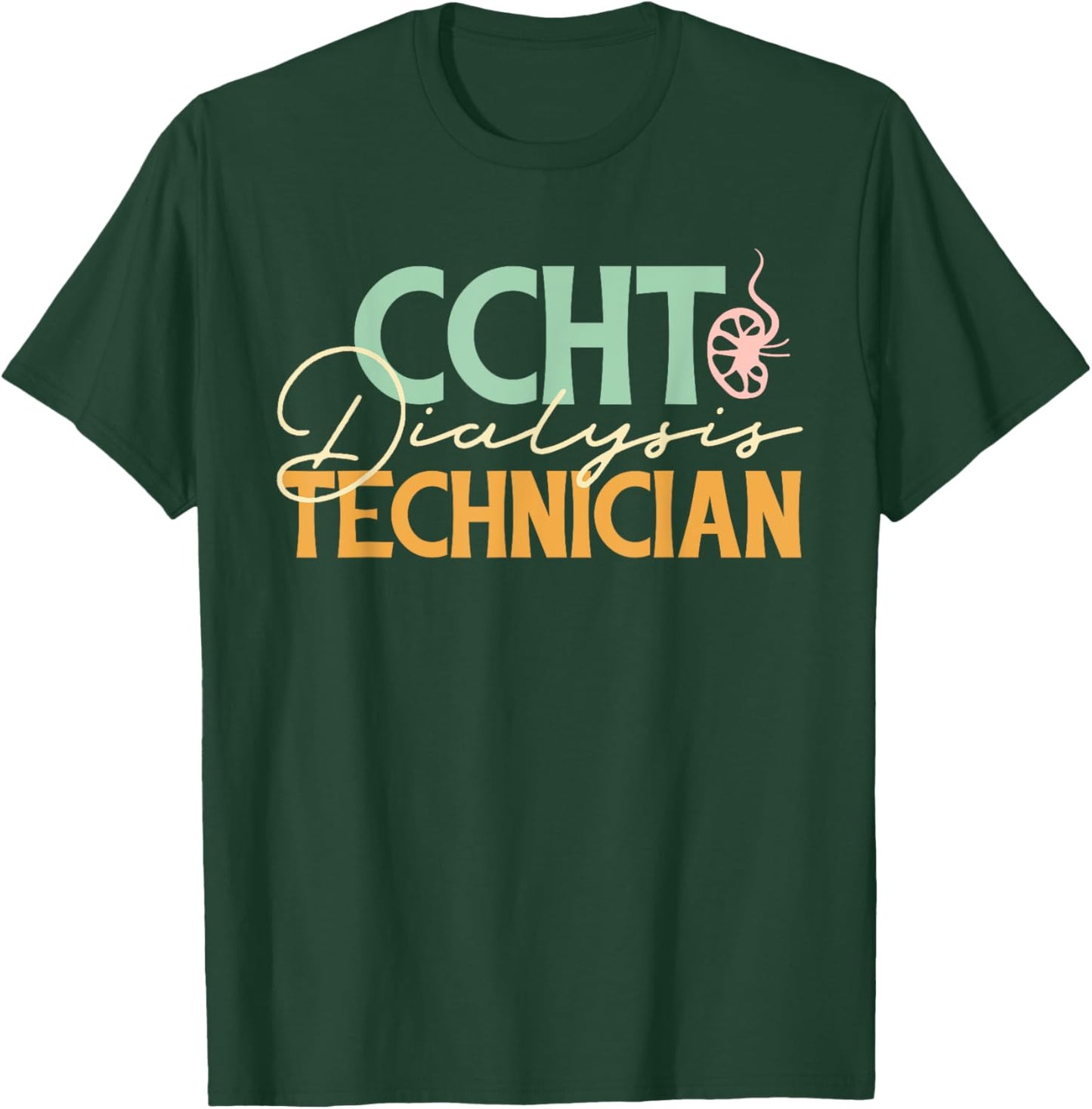 CCHT Dialysis Technician Nephrology Retro Dialysis Tech T-Shirt - T-Shirt | Forest