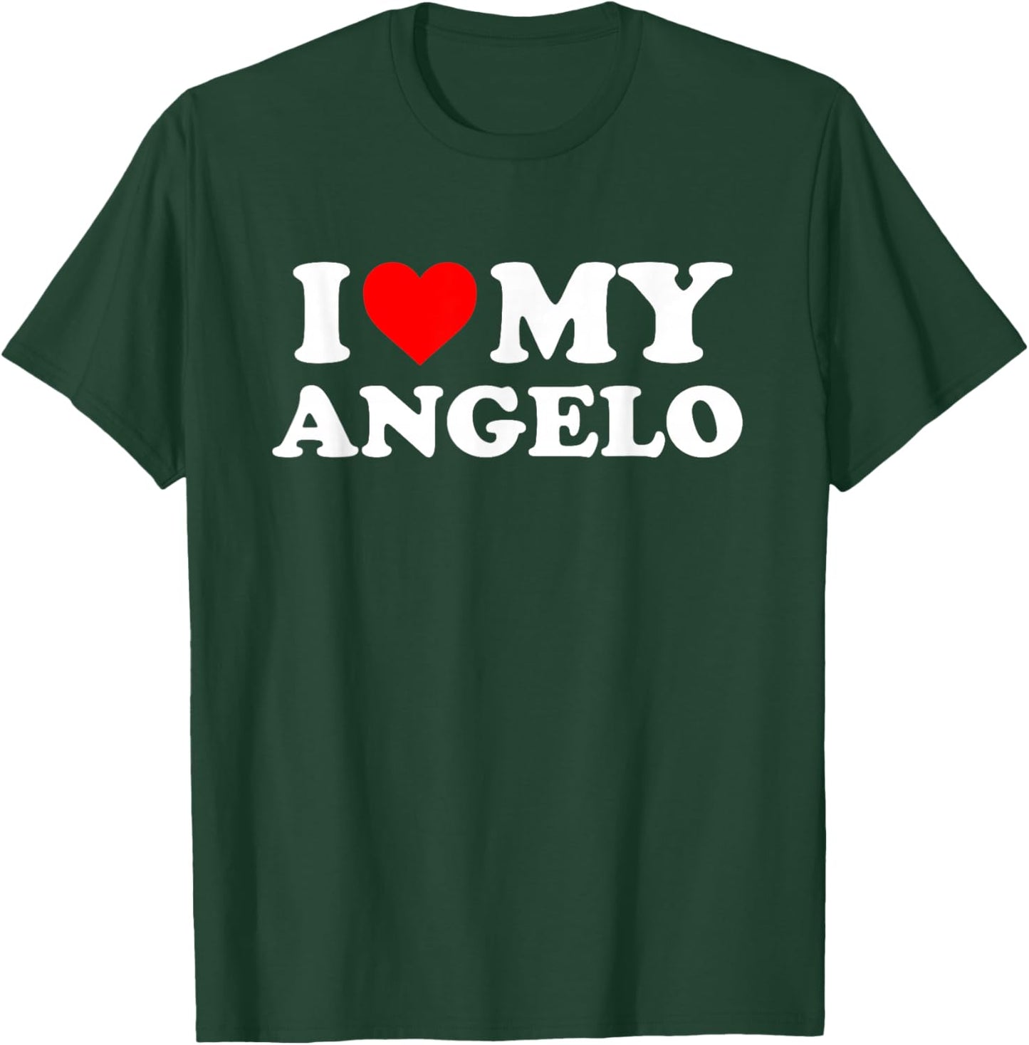 I Love My Angelo T-Shirt - T-Shirt | Forest