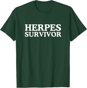Herpes Survivor Raunchy Funny Gen Z Sarcastic Cringe Meme T-Shirt - T-Shirt | Forest