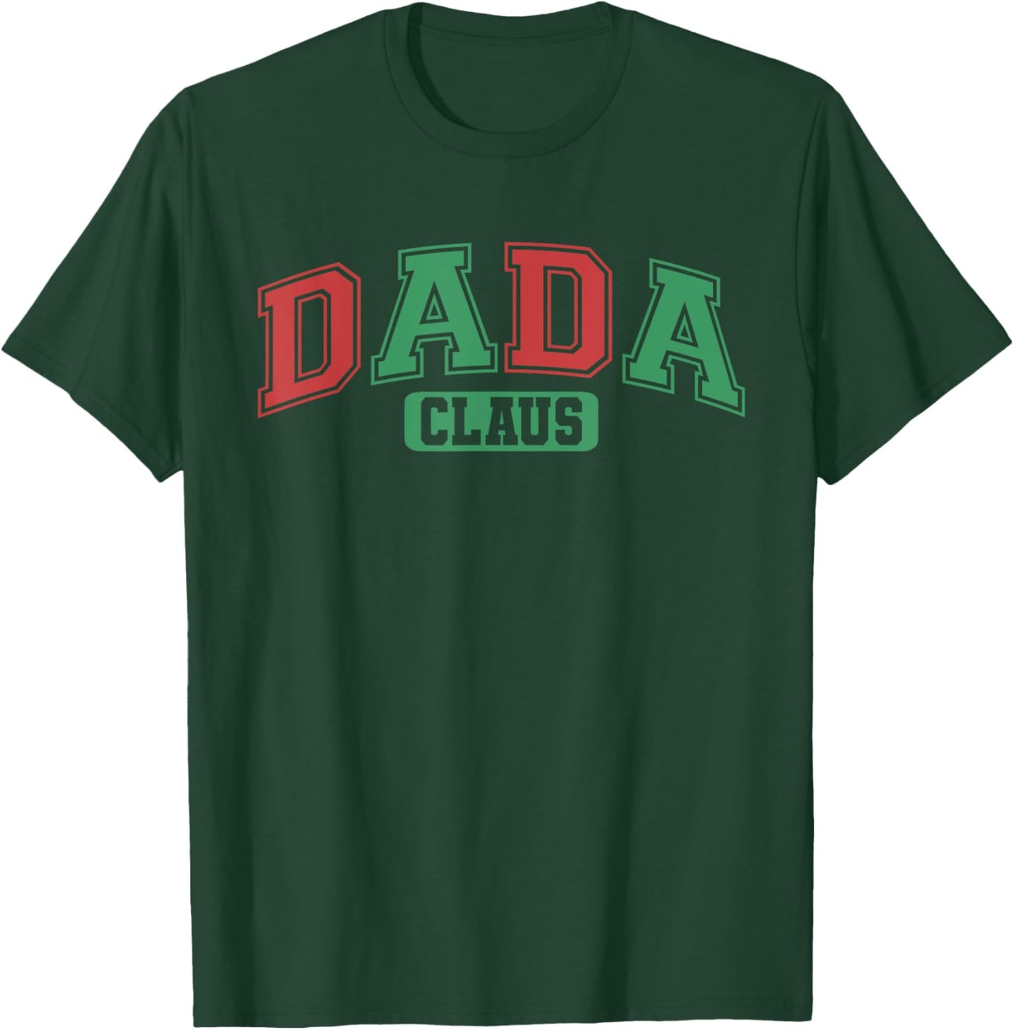 Dada Claus Xmas Santa Hat Matching Family Christmas Pajamas T-Shirt - T-Shirt | Forest