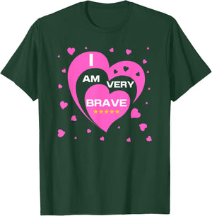 Brave I Am Brave T-Shirt - T-Shirt | Forest