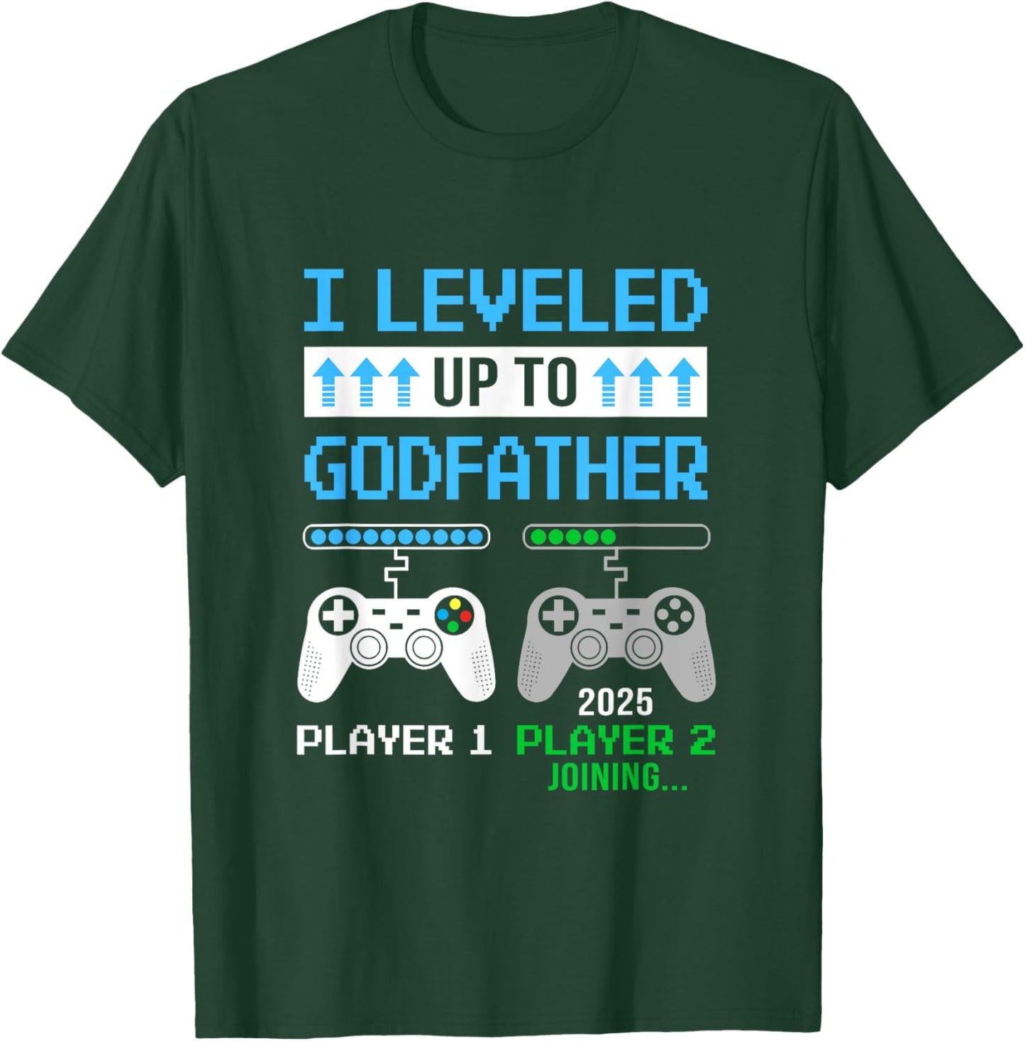 Leveled Up To Godfather 2025 Funny Video Game Soon To Be T-Shirt - T-Shirt | Forest