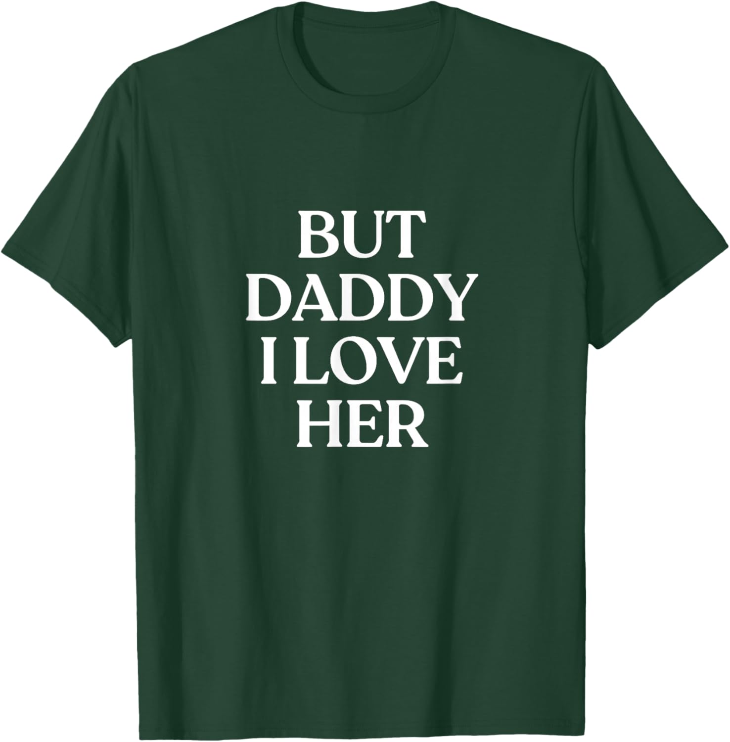 But Daddy I Love Her Y2K Aesthetic LGBTQ Funny Lesbian T-Shirt - T-Shirt | Forest