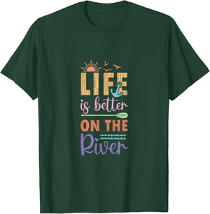 Life is Better on the River - Enjoy Sunsets and Canoeing T-Shirt - T-Shirt | Forest